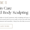 Skin Care and Body Sculpting gallery