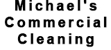 Michael's Commercial Cleaning - Cleaning Contractors - Commercial & Industrial