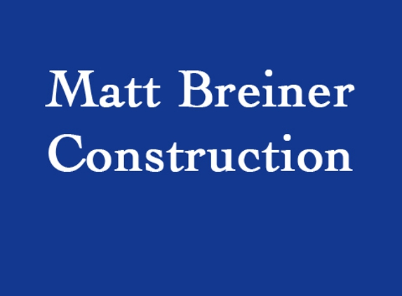 Matt Breiner Construction - Sherrill, IA