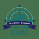 Tradition Parkway Dental Care - Dentists