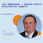 Jim Blaszak - State Farm Insurance Agent