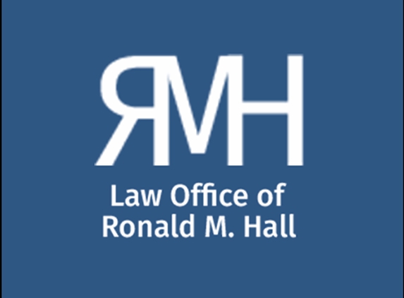 Law Offices of Ronald M. Hall - Downey, CA