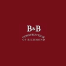 B & B Construction Of Richmond - General Contractors
