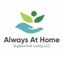 Always At Home Supportive Living LLC