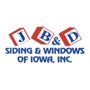 J B & D Siding & Windows of Iowa, Inc.