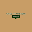 Wags & Whiskers Pet Sitting - Pet Sitting & Exercising Services