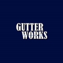 Gutter Works - Gutters & Downspouts