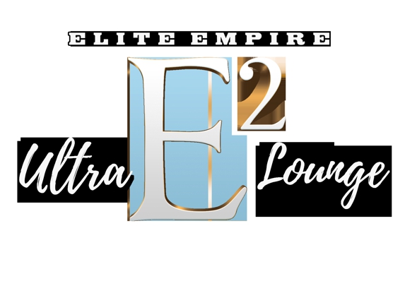 E2 Ultra Lounge - Houston, TX