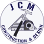 JCM Construction And Design