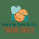 Family Dentistry of Orange Groves - Dentists