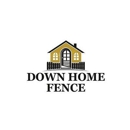 Down Home Fence, Inc. - Fence-Sales, Service & Contractors