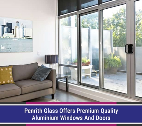 Penrith Glass - Jamisontown, NSW. Penrith Glass Offers Premium Quality Aluminium Windows And Doors