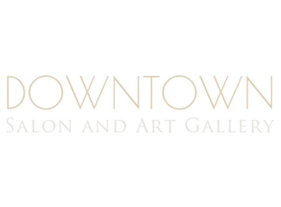 Downtown Salon and Art Gallery - Bensalem, PA