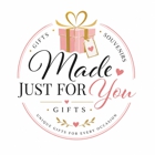 Made Just For You Gifts