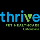 Thrive Pet Healthcare - Catonsville - Veterinarians