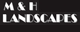 M & H Landscapes - Landscape Contractors & Designers