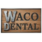 Waco Dental