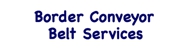Border Conveyor Belt Services - Machinery - General