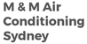 M & M Air Conditioning - Air Conditioning Installation & Service