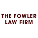 The Fowler Law Firm - Civil Litigation & Trial Law Attorneys