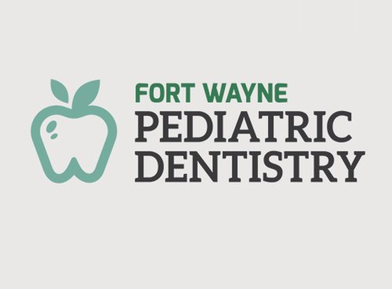 Fort Wayne Pediatric Dentistry - Fort Wayne, IN