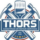 Thors Handyman or Repair Services