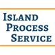 Island Process Service