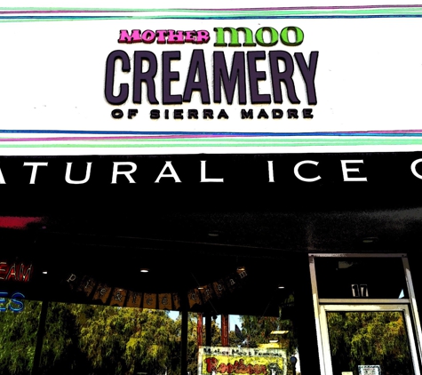 Mothermoo Creamery - Sierra Madre, CA