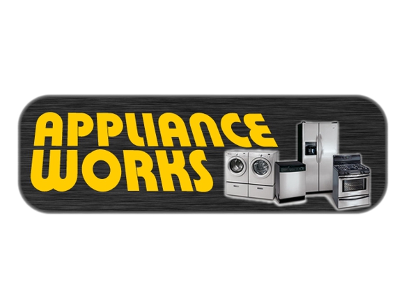 Appliance Works - Phoenix, AZ