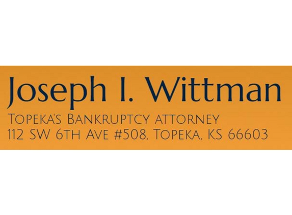 Joseph I. Wittman, Attorney at Law - Topeka, KS