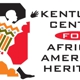 Kentucky Center For African American Heritage