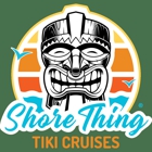 Shore Thing Tiki Cruises