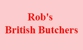 Rob's British Butchers