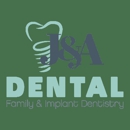 J & A Family and Implant Dentistry - Dentists