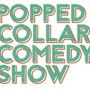 Popped Collar Comedy: Free Comedy Show in Bushwick