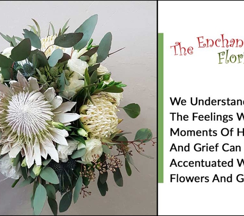 The Enchanted Florist - Lismore, NSW. We Understand That The Feelings We Get In Moments Of Happiness And Grief Can Be Accentuated With Flowers And Gifts