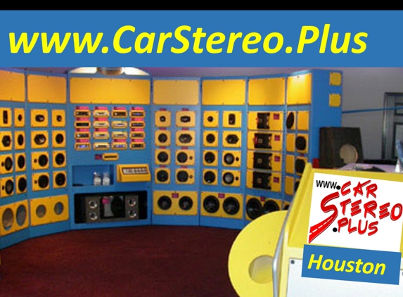 Car Stereo Plus - Houston - Houston, TX