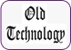 Old Technology - Antique Dealers
