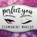 Perfect You Permanent Makeup - Tattoos