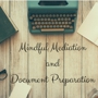 Mindful Mediation and Document Preparation