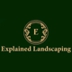 Explained Landscaping
