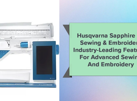 Easy Sew - Hobart, TAS. Husqvarna Sapphire 85 Sewing & Embroidery