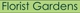 Florist Gardens - Florists