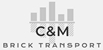C & M Brick Transport - Transport Services