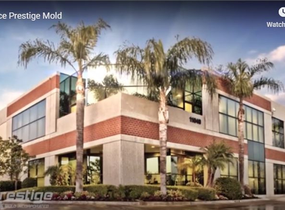 Prestige Mold, Inc. - Rancho Cucamonga, CA