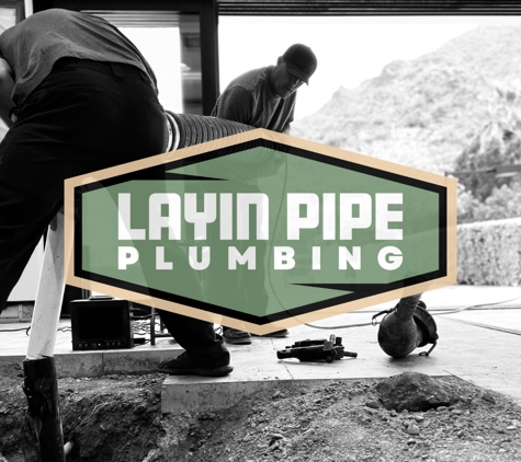 Layin Pipe Plumbing