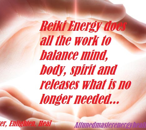 Attuned Master Energy Healing - Prescott, AZ. Reiki can relieve stress, quietly, and balance body, mind and sprit. You will feel relaxed and less stressful with Reiki!