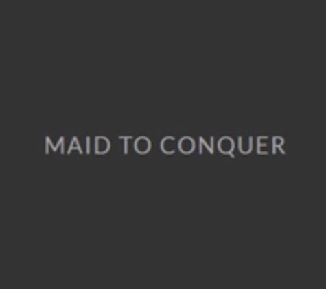 Maid To Conquer - Knoxville, TN