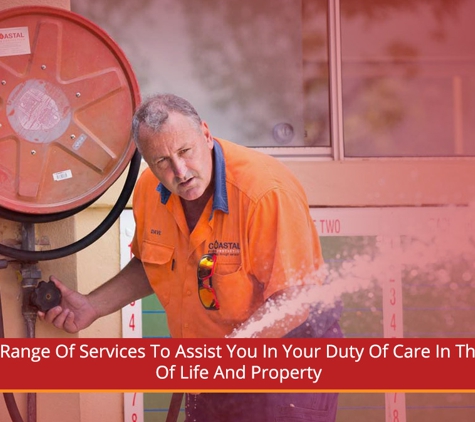 Coastal Fire Protection - Port Macquarie, NSW. We Provide Range Of Services To Assist You In Your Duty Of Care In The Protection Of Life And Property