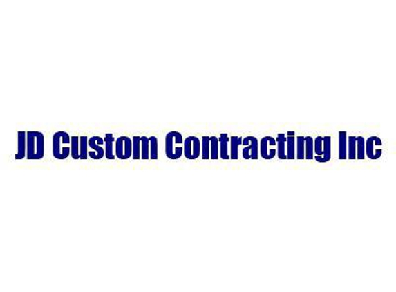 JD Custom Contracting Inc